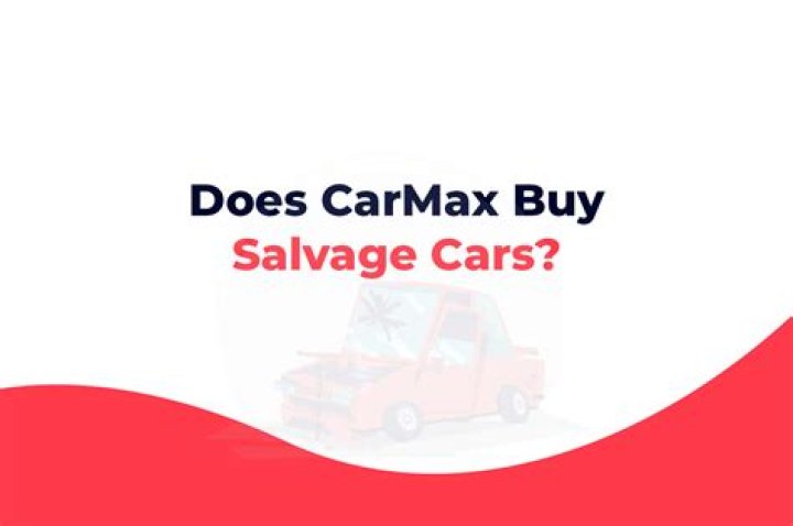 Does CarMax sell salvage cars?